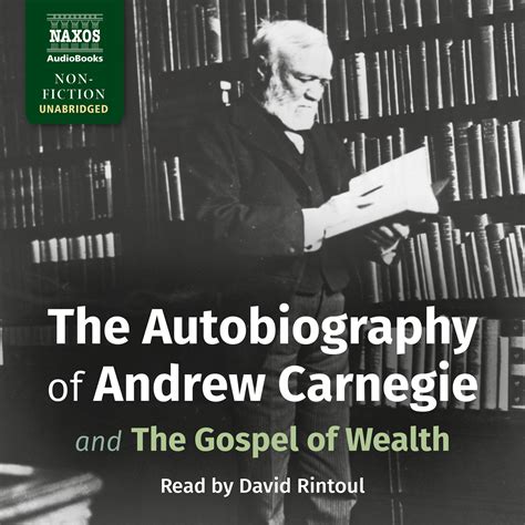 Download The Autobiography Of Andrew Carnegie And The Gospel Of Wealth Signet Classics 