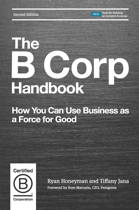 Download The B Corp Handbook How To Use Business As A Force For Good 