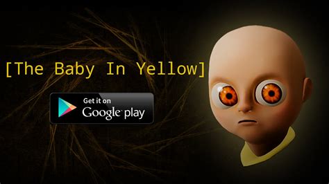 The Baby In Yellow Android  YouTube