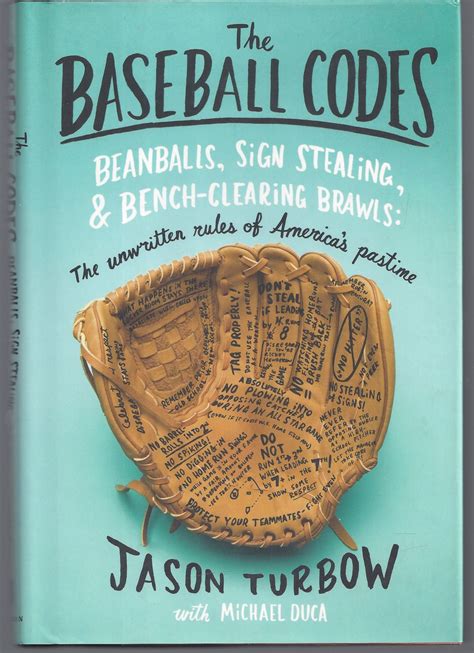 Full Download The Baseball Codes Beanballs Sign Stealing And Bench Clearing Brawls The Unwritten Rules Of Americas Pastime Deckle Edge Hardcover 