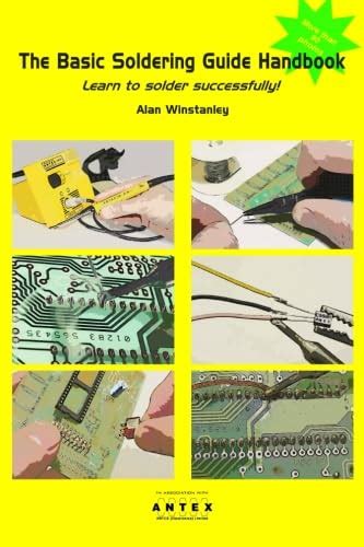 Read Online The Basic Soldering Guide Handbook Learn To Solder Electronics Successfully 