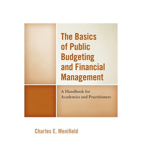 Read Online The Basics Of Public Budgeting And Financial Management A Handbook For Academics And Practitioners 