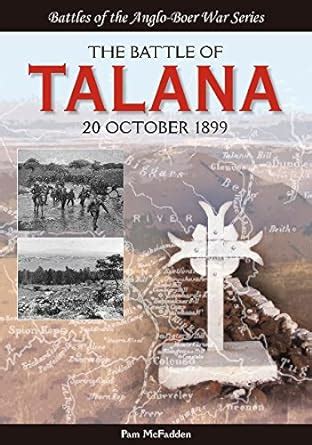 Download The Battle Of Talana 20 October 1899 Battles Of The Anglo Boer War 