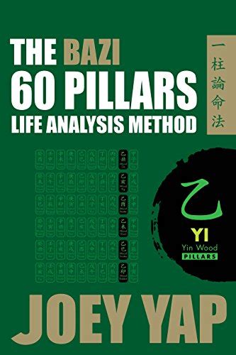 Download The Bazi 60 Pillars Yi The Life Analysis Method Revealed 