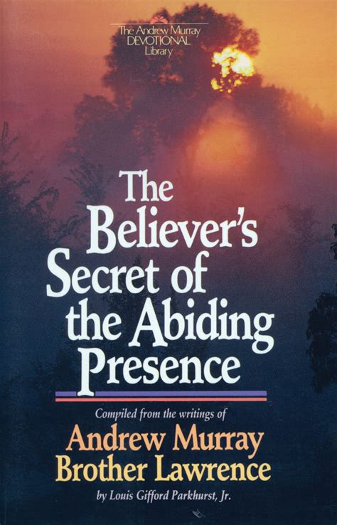 Full Download The Believers Secret Of The Abiding Presence The Andrew 