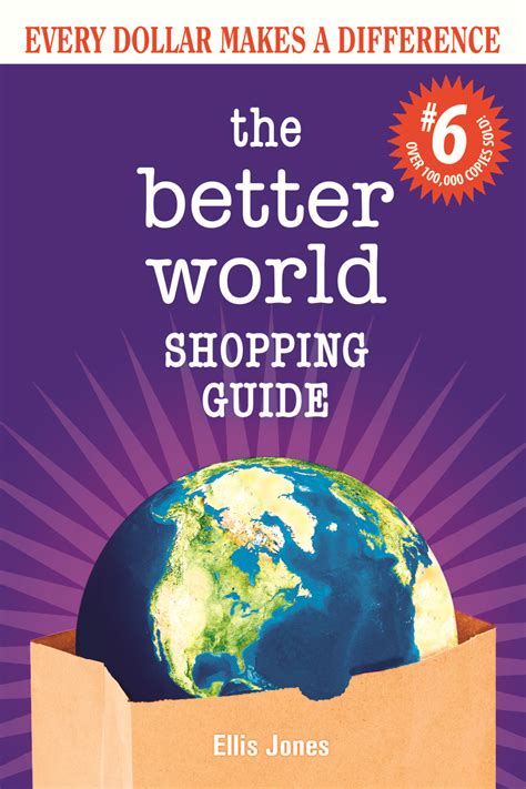 Read Online The Better World Shopping Guide 6 Every Dollar Makes A Difference Better World Shopping Guide Every Dollar Can Make A Difference 