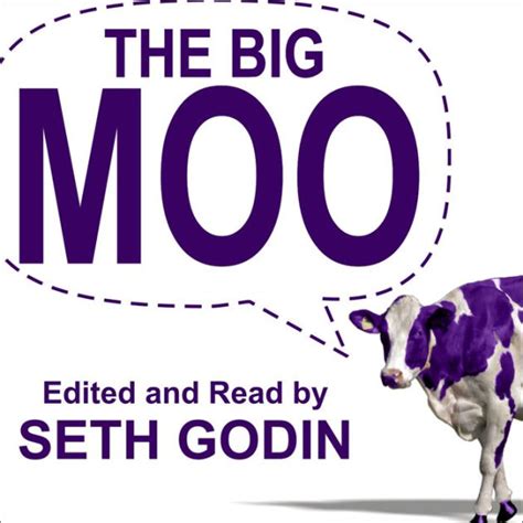 Full Download The Big Moo Stop Trying To Be Perfect And Start Being Remarkable 