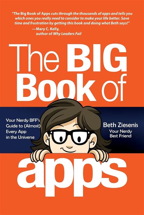 The BIGGER Book of Apps: Your Nerdy BFF’s Guide to (Almost) Every App in the Universe