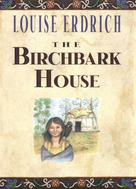 Read The Birchbark House 