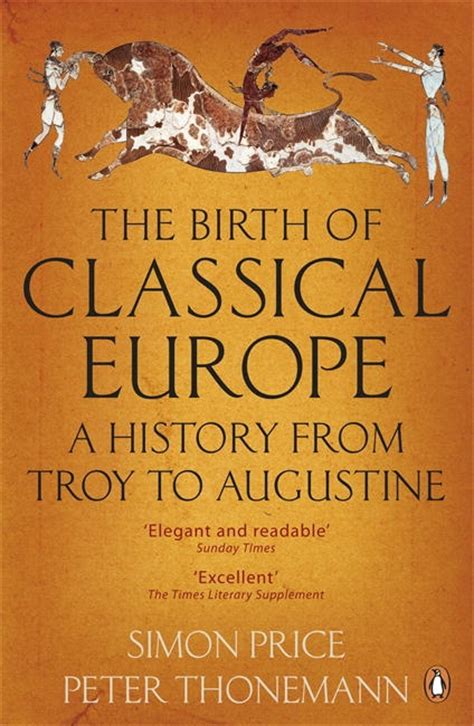 Read Online The Birth Of Classical Europe A History From Troy To Augustine 