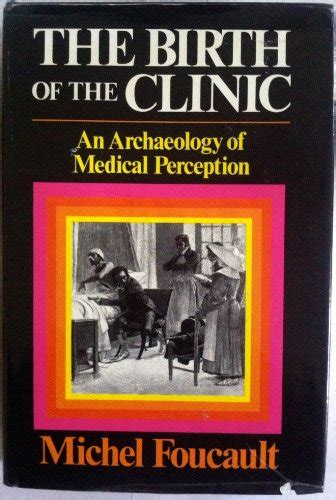 Download The Birth Of Clinic An Archaeology Medical Perception Michel Foucault 