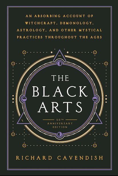 Read The Black Arts A Concise History Of Witchcraft Demonology Astrology And Other Mystical Practices Throughout Ages Richard Cavendish 