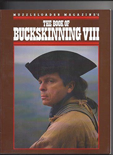 Download The Book Of Buckskinning Viii 
