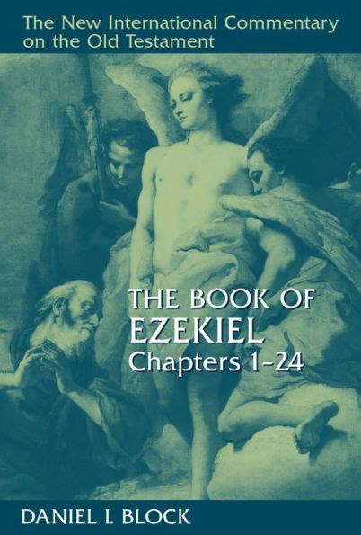 Full Download The Book Of Ezekiel Chapters 1 24 By Daniel I Block 