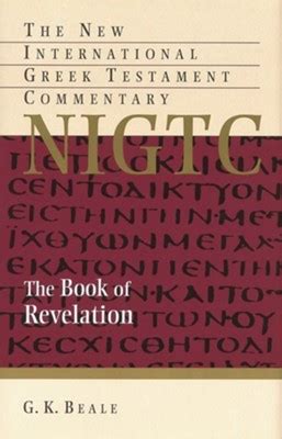 Read The Book Of Revelation A Commentary On Greek Text Nigtc Gk Beale 