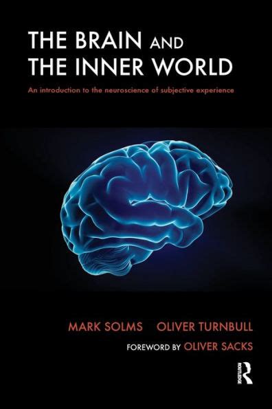 Full Download The Brain And Inner World An Introduction To Neuroscience Of Subjective Experience Unknown Binding Mark Solms 