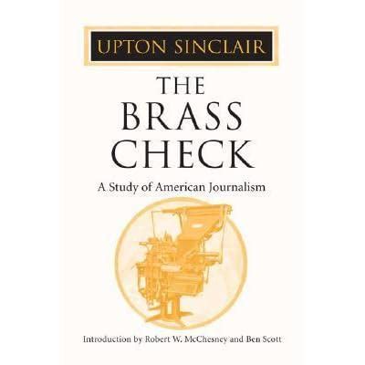 Download The Brass Check A Study Of American Journalism 