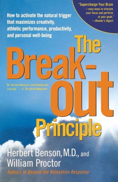 Read Online The Breakout Principle How To Activate The Natural Trigger That Maximizes Creativity Athletic Performance Productivity And Personal Well Being 