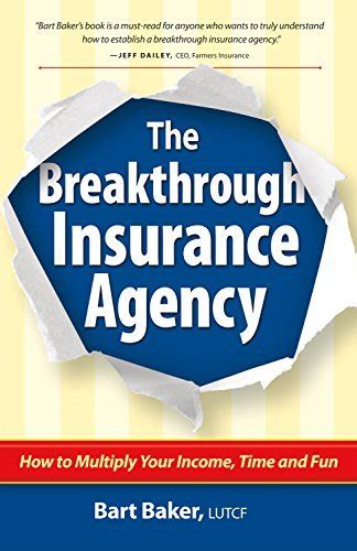 Read The Breakthrough Insurance Agency How To Multiply Your Income Time And Fun 