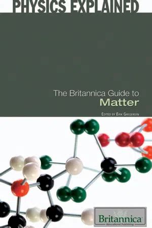 Download The Britannica Guide To Matter Free Ebook 