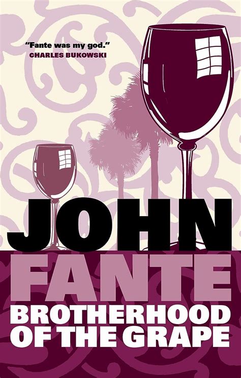 Download The Brotherhood Of Grape John Fante 