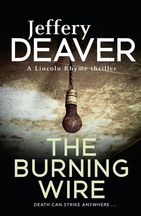 Download The Burning Wire Lincoln Rhyme 9 Jeffery Deaver 