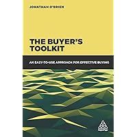 Download The Buyers Toolkit An Easy To Use Approach For Effective Buying 