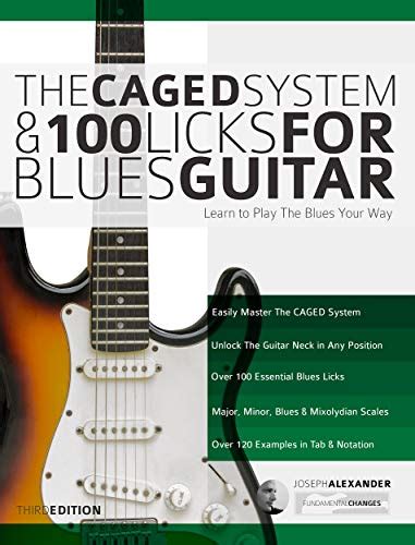 Download The Caged System And 100 Licks For Blues Guitar Complete With 1 Hour Of Audio Examples Master Blues Guitar Play Blues Guitar Book 5 