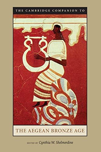 Download The Cambridge Companion To The Aegean Bronze Age Cambridge Companion To 