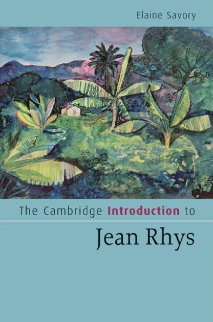 Read Online The Cambridge Introduction To Jean Rhys 