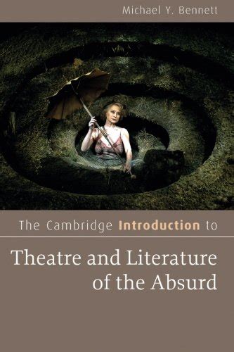 Read The Cambridge Introduction To Theatre And Literature Of The Absurd Cambridge Introductions To Literature 