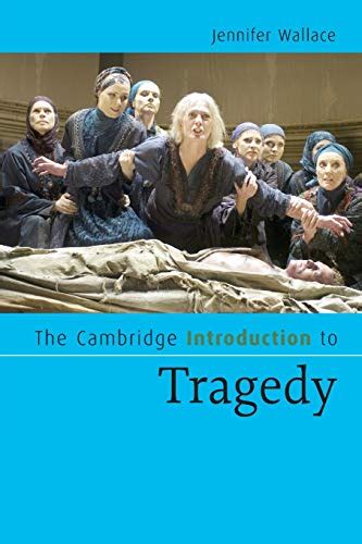 Read The Cambridge Introduction To Tragedy Cambridge Introductions To Literature 