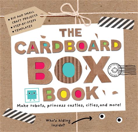 Full Download The Cardboard Box Book Make Robots Princess Castles Cities And More 