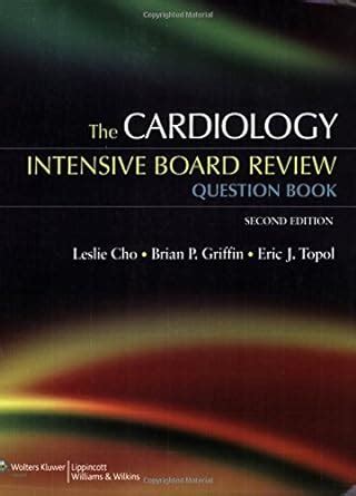 Read The Cardiology Intensive Board Review Question Book 