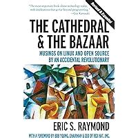 Read Online The Cathedral The Bazaar Musings On Linux And Open Source By An Accidental Revolutionary 
