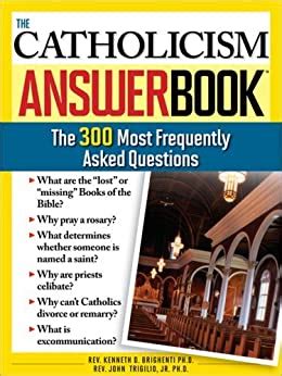 Read The Catholicism Answer Book The 300 Most Frequently Asked Questions 