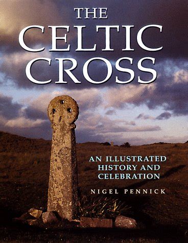 Read The Celtic Cross An Illustrated History And Celebration 