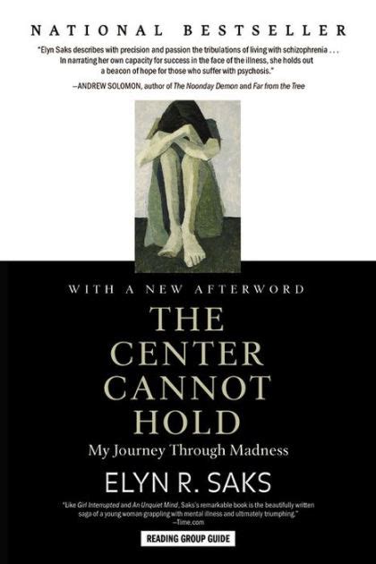 Full Download The Center Cannot Hold My Journey Through Madness 