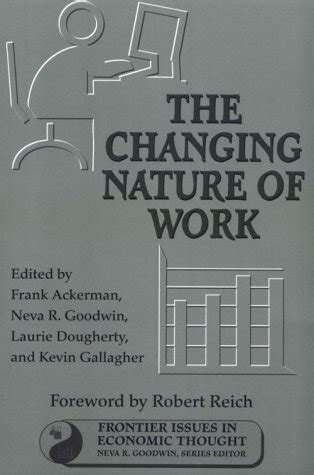 Full Download The Changing Nature Of Work Frontier Issues In Economic Thought 