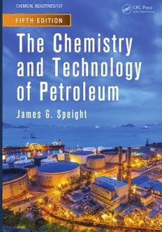 Download The Chemistry And Technology Of Petroleum Fifth Edition Chemical Industries 
