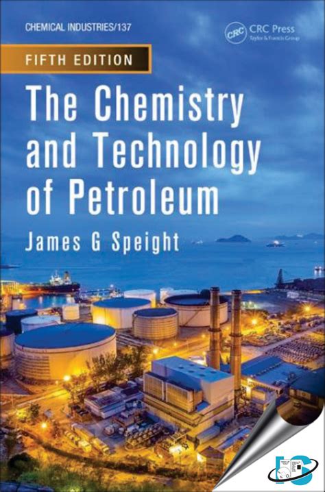 Download The Chemistry And Technology Of Petroleum Fifth Edition Chemical Industries By James G Speight 31 Mar 2014 Hardcover 