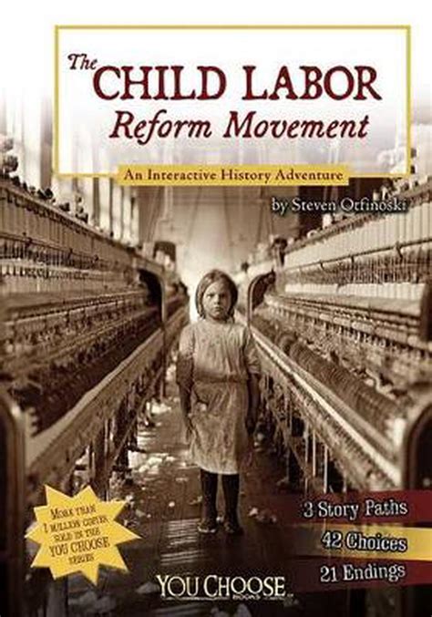 Read The Child Labor Reform Movement An Interactive History Adventure You Choose History 