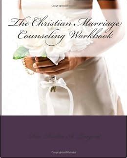 Read The Christian Marriage Counseling Workbook 
