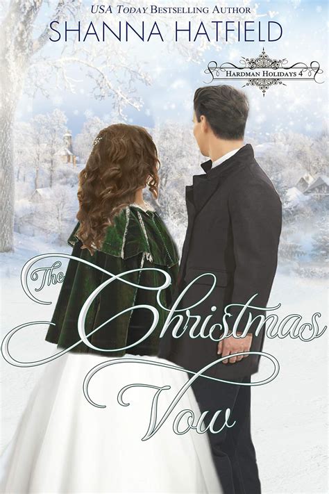 Read Online The Christmas Vow Victorian Holiday Romance Hardman Holidays Book 4 