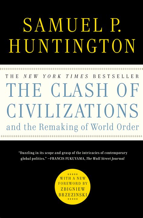 Read The Clash Of Civilizations And Remaking World Order Samuel P Huntington 