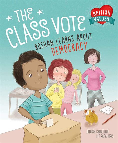 Read The Class Vote Roshan Learns About Democracy British Values 