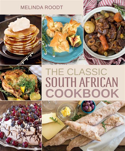 Read Online The Classic South African Cookbook 