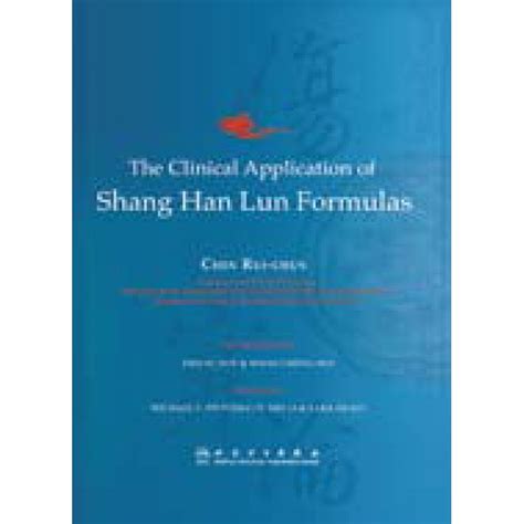 Download The Clinical Application Of Shang Han Formulae 