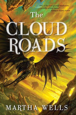 Download The Cloud Roads Books Of Raksura 1 Martha Wells 