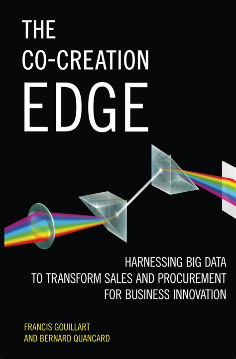 Download The Co Creation Edge Harnessing Big Data To Transform Sales And Procurement For Business Innovation 
